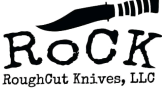 RoughCut Knives, LLC.
